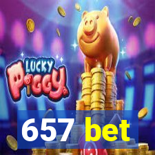 657 bet